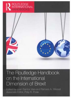 The Routlege Handbook on the international dimension of Brexit