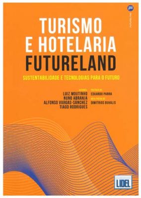 Turismo e hotelaria : futureland